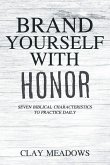Brand Yourself with Honor
