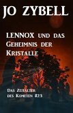 Das Zeitalter des Kometen #23: Lennox und das Geheimnis der Kristalle (eBook, ePUB)
