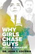 WHY GIRLS CHASE GUYS After A Breakup - Bild 1
