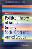 Political Theory of Armed Groups (eBook, PDF)
