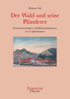 Der Wald und seine Plünderer - Veil, Helmut