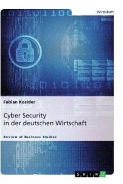 Cyber Security in der deutschen Wirtschaft - Kosider, Fabian