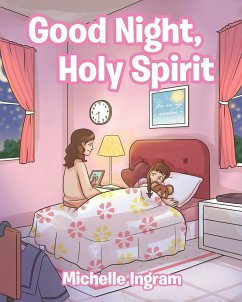 Good Night, Holy Spirit - Ingram, Michelle