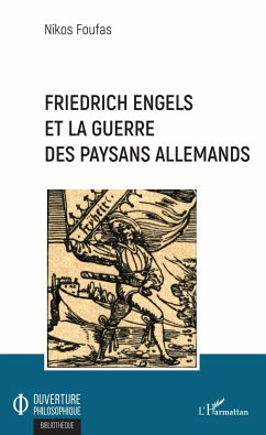 Friedrich Engels et la guerre des paysans allemands - Foufas, Nikos