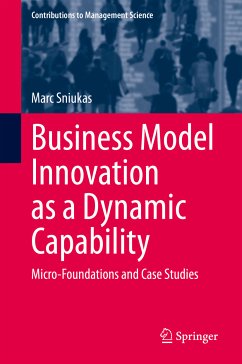 Business Model Innovation as a Dynamic Capability (eBook, PDF) - Sniukas, Marc