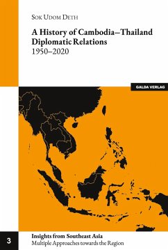 A history of Cambodia-Thailand Diplomatic Relations 1950-2020 - Deth, Sok Udom