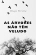 As árvores não têm veludo (eBook,... - Bild 1