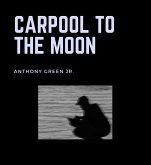 Carpool to the Moon (eBook, ePUB)