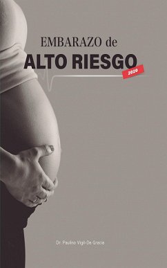 Embarazo De Alto Riesgo (eBook, ePUB) - Gracia, Paulino Vigil-De