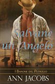 Salvare Un Angelo (I Baroni del Petrolio, #4) (eBook, ePUB)