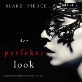 Der Perfekte Look (Ein spannender Psychothriller mit Jessie Hunt – Band Sechs) (MP3-Download)