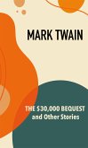 The $30,000 Bequest and Other Stories (eBook, ePUB)