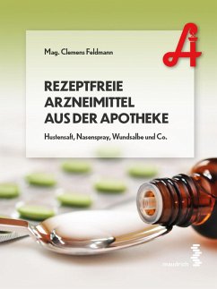 Rezeptfreie Arzneimittel aus der Apotheke (eBook, ePUB) - Feldmann, Clemens