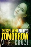 The Girl Who Believed Tomorrow (Speculative Fiction Modern Parables) (eBook, ePUB)