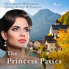 The Princess Passes (MP3-Download) - Williamson, Alice Muriel; Williamson, Charles Norris