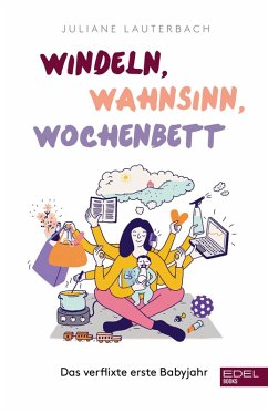 Windeln, Wahnsinn, Wochenbett (eBook, ePUB) - Lauterbach, Juliane