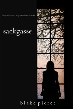 Sackgasse (Ein spannender Chloe Fine Psycho-Thriller - Buch 3) (eBook, ePUB) - Pierce, Blake