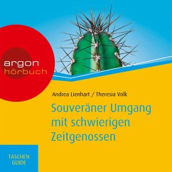 Souveräner Umgang mit schwierigen Zeitgenossen (MP3-Download) - Lienhart, Andrea; Volk, Theresia