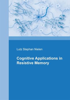 Cognitive Applications in Resistive Memories - Nielen, Lutz Stephan