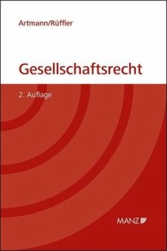 Gesellschaftsrecht - Artmann, Eveline;Rüffler, Friedrich