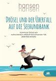 Drösel und der Überfall auf die Seehundbank