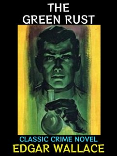 The Green Rust (eBook, ePUB) - Wallace, Edgar
