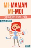 Mi-maman mi-moi (eBook, ePUB)