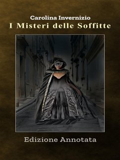 I Misteri delle Soffitte (eBook, ePUB) - Invernizio, Carolina