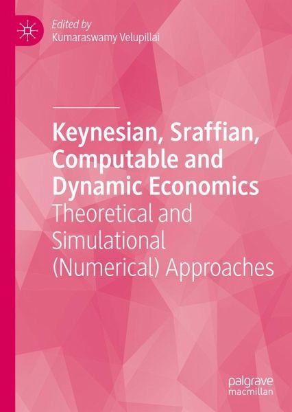 Keynesian, Sraffian, Computable and Dynamic Economics Keynesian, Sraffian, Computable and Dynamic Economics