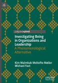 Investigating Being in Organizations and Leadership