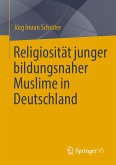 Religiosität junger bildungsnaher Muslime in Deutschland