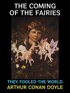 The Coming of the Fairies (eBook, ePUB) - Conan Doyle, Arthur