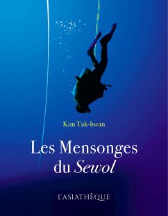 Les Mensonges du Sewol (eBook, ePUB) - Tak-hwan, Kim