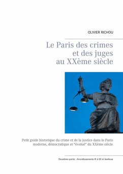 Le Paris des crimes et des juges au XXème siècle (eBook, ePUB) - Richou, Olivier