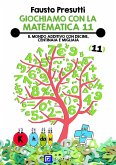 Giochiamo con la Matematica 11 (fixed-layout eBook, ePUB)