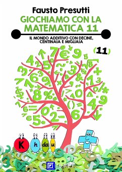 Giochiamo con la Matematica 11 (fixed-layout eBook, ePUB) - Presutti, Fausto