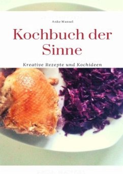 Kochbuch der Sinne - Mansel, Anke