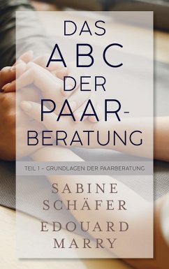 Das ABC der Paarberatung (eBook, ePUB) - Schäfer, Sabine; Marry, Edouard