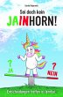 Sei doch kein Jainhorn (eBook, ePUB) - Bild 1