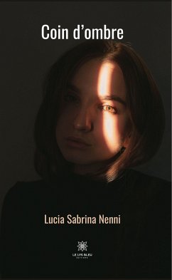 Coin d'ombre (eBook, ePUB) - Nenni, Lucia Sabrina