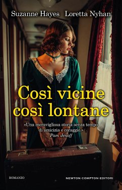 Così vicine, così lontane (eBook, ePUB) - Hayes, Suzanne; Nyhan, Loretta