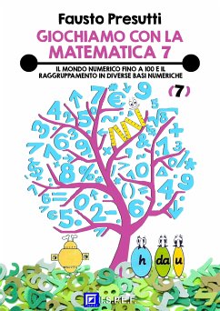 Giochiamo con la Matematica 7 (fixed-layout eBook, ePUB) - Presutti, Fausto