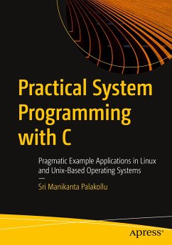Practical System Programming with C - Palakollu, Sri Manikanta