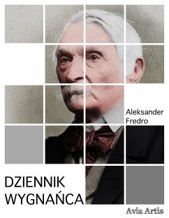 Dziennik wygnańca (eBook, ePUB) - Fredro, Aleksander