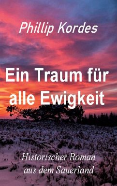 Ein Traum für alle Ewigkeit (eBook, ePUB) - Kordes, Phillip