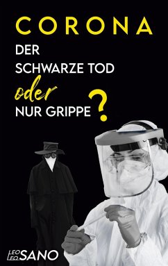 Corona Der Schwarze Tod oder nur Grippe (eBook, ePUB)