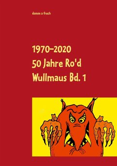 50 Jahre Ro'd Wullmaus Bd. 1 (eBook, ePUB)