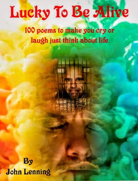 Lucky To Be Alive (eBook, ePUB) Lucky To Be Alive (eBook, ePUB)