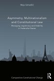 Asymmetry, Multinationalism and Constitutional Law (eBook, PDF)