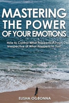 Cover Mastering The Power of Your Emotions (eBook, ePUB)